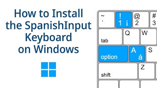 How to install the SpanishInput Keyboard on Windows screenshot 3
