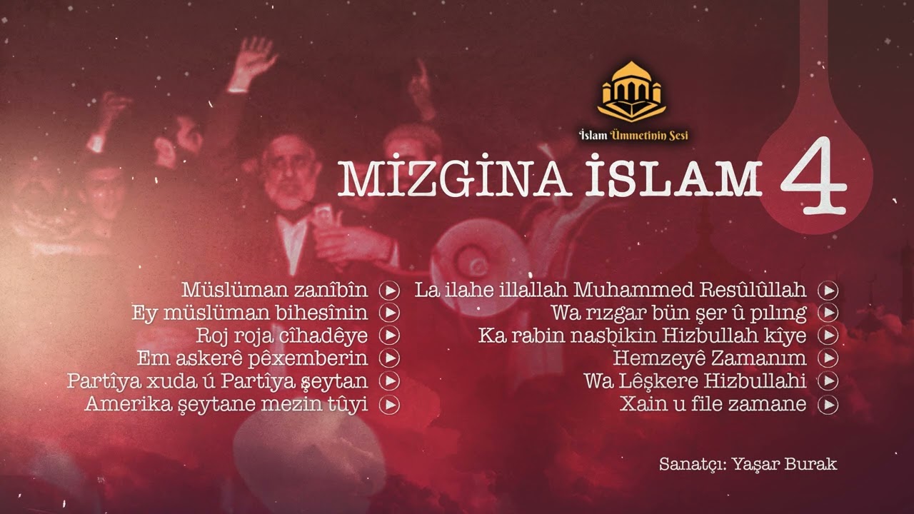 Mizgina İslam 4 | Ey Misilman, ka bihesin | İslam Ümmetinin Sesi