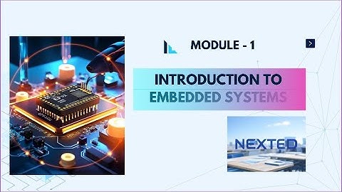 Introduction to Embedded Systems | Basics, Features & Real-World Examples | NEXTED by Nexaspaces