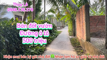 Tập 345💞 Bán đất vườn đường ô tô vi vu giá 500 triệu tại xã Bình Trưng, Châu Thành, Tiền Giang