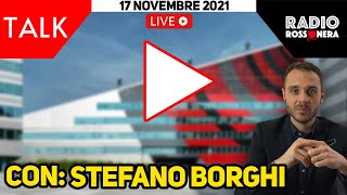 MILAN VERSO FIRENZE, DIAZ VERSO MADRID? - Talk con Stefano Borghi