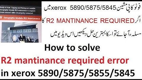 𝗛𝗼𝘄 to Solve R2 maintenance 𝟱𝟴𝟳𝟱 |Xerox 𝟱𝟴𝟰𝟱 Xerographic Module R2 𝗠aintence |R2 Maintenance 𝟱𝟴𝟱𝟱
