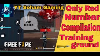 Only Red Number Compilation Training Ground Yt Soham Gaming - Garena Freefire