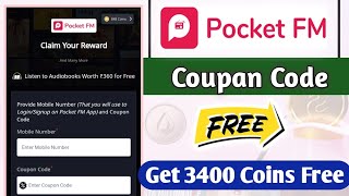 Pocket FM Coupan Code | How To Get Pocket FM Coupan Code | Get 3400 Coins Free |