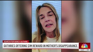 $1M reward offered to bring Nancy Guthrie back