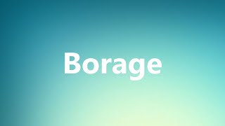 Borage - Medical Meaning