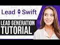 Leadswift tutorial 2024  how to use leadswift for lead generation