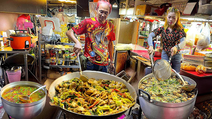 Famous Thai Chef Cooks Top 10 Thai Popular Dishes | Thai street Food