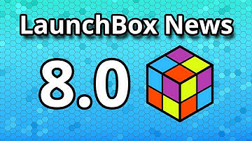 LaunchBox 8.0 News