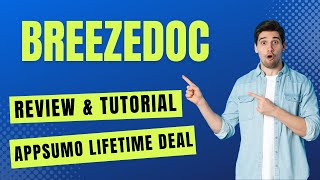 BreezeDoc Review & AppSumo Lifetime Deal - How To Use BreezeDoc