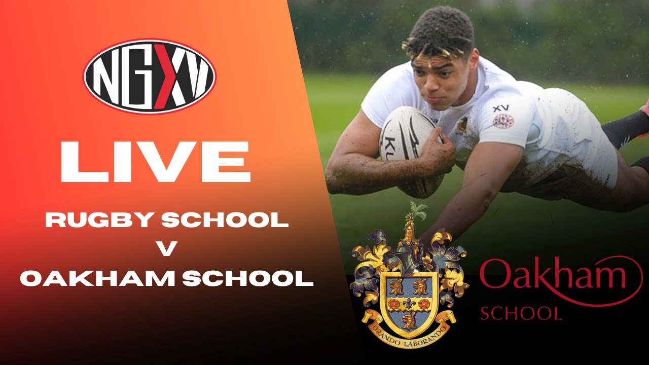 LIVE RUGBY RUGBY vs OAKHAM SCHOOLS RUGBY