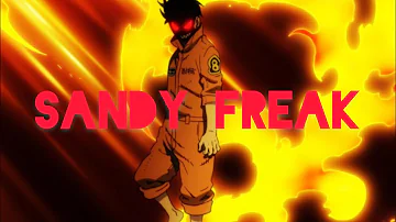 Fire Force [AMV] Sandy Freak - Northmane
