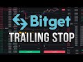 Trading bitcoin  comment mettre en place un trailing stop  tutoriel bitget