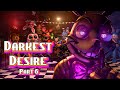 Sfmfnaf darkest desire part 6 for lunatichugo