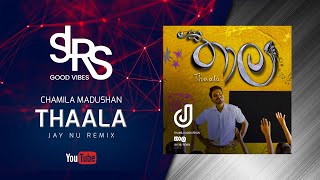 THAALA [Katawath Ba] (Remix) තාල | Chamila Madushan | Jay NU Remix