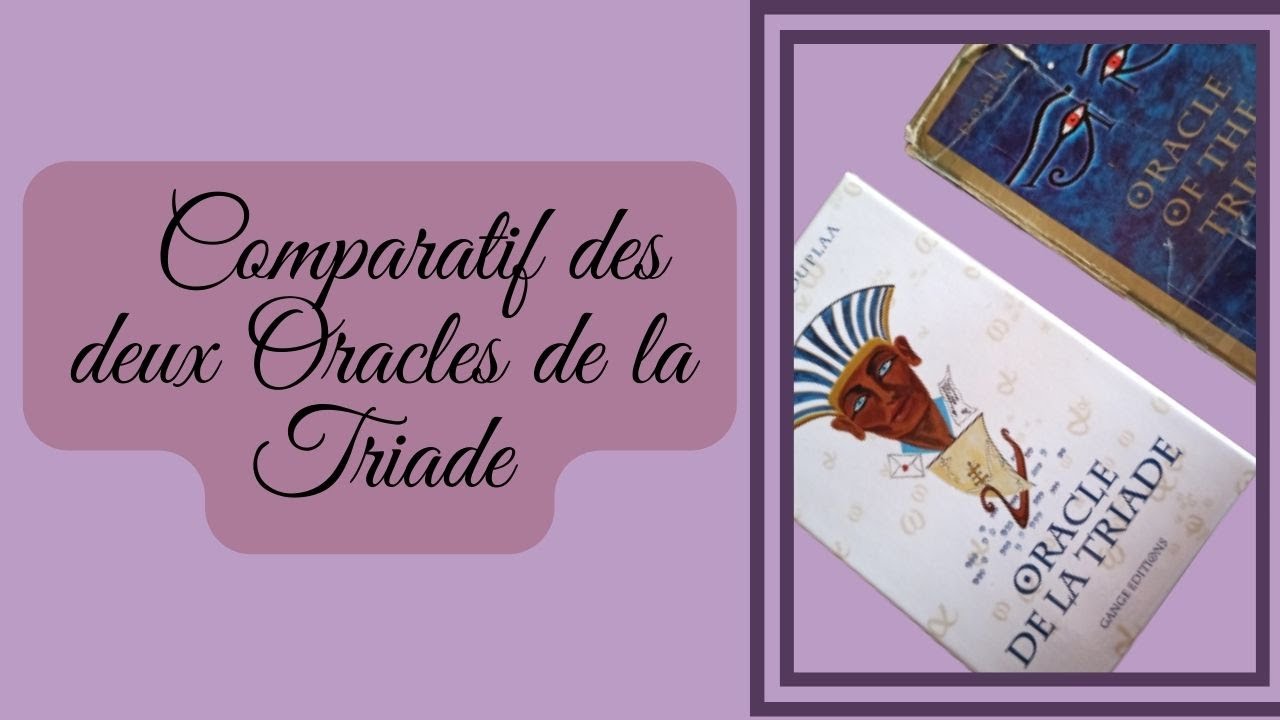 🌿☘️🍀Comparatif des deux Oracles de la Triade🌿☘️🍀 