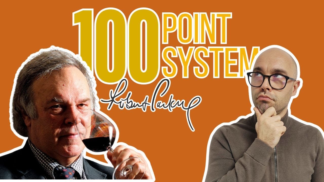 The PROs and CONs of the 100-point wine scoring system by Robert Parker