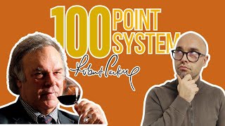 The PROs and CONs of the 100-point wine scoring system by Robert Parker