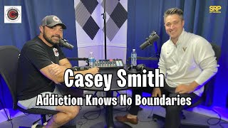 Addiction Knows No Boundaries: Casey Smith and his story of addiction, owner of Casey’s Remodeling.