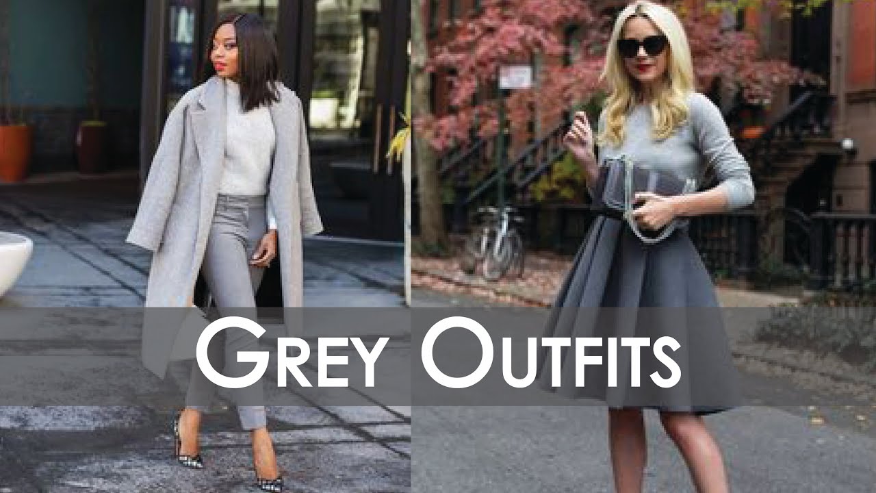 Grey outfits 