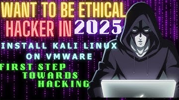 Want to be a Ethical Hacker | Install Kali Linux on VMWARE