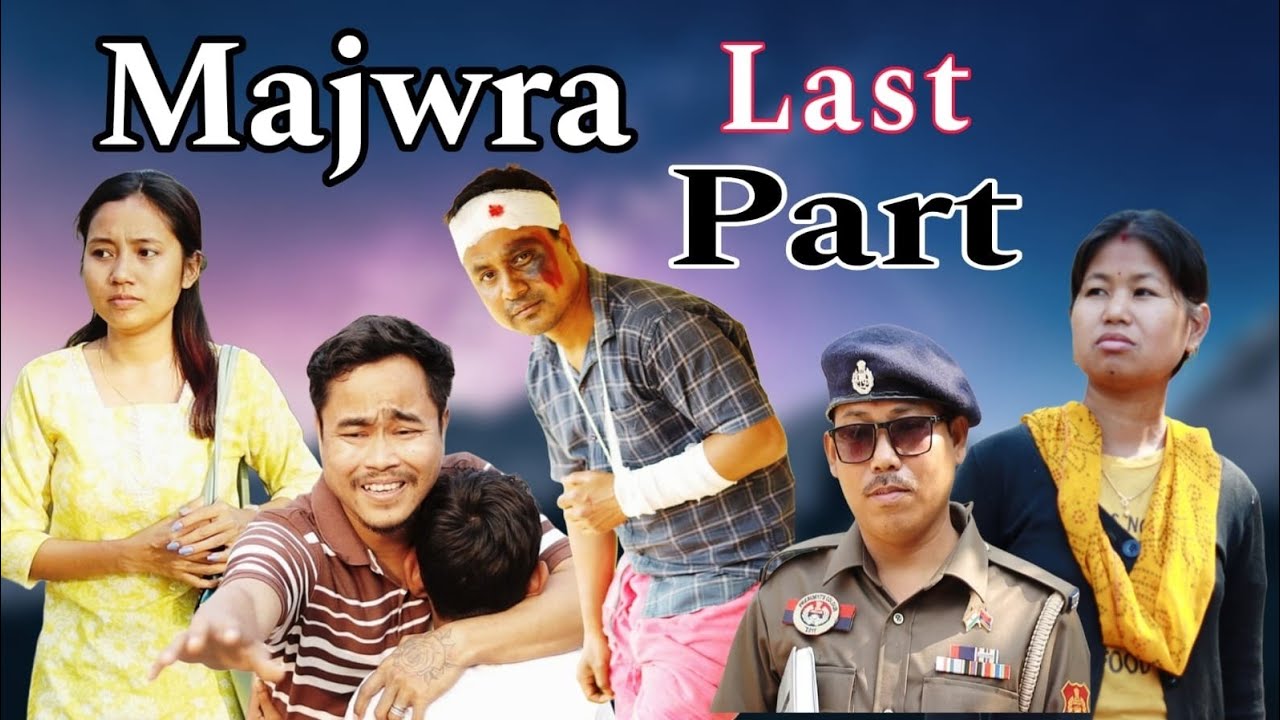 MAJWRA || Last Part || A New Kokborok Short Film ||  MAINAMA Entertainment ||