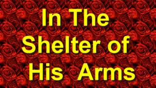 IN THE SHELTER OF HIS ARMS chords