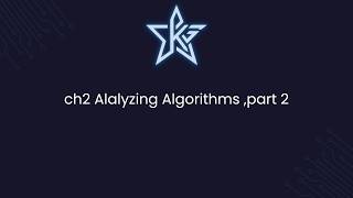 ch2 Analyzing Algorithms, part 2