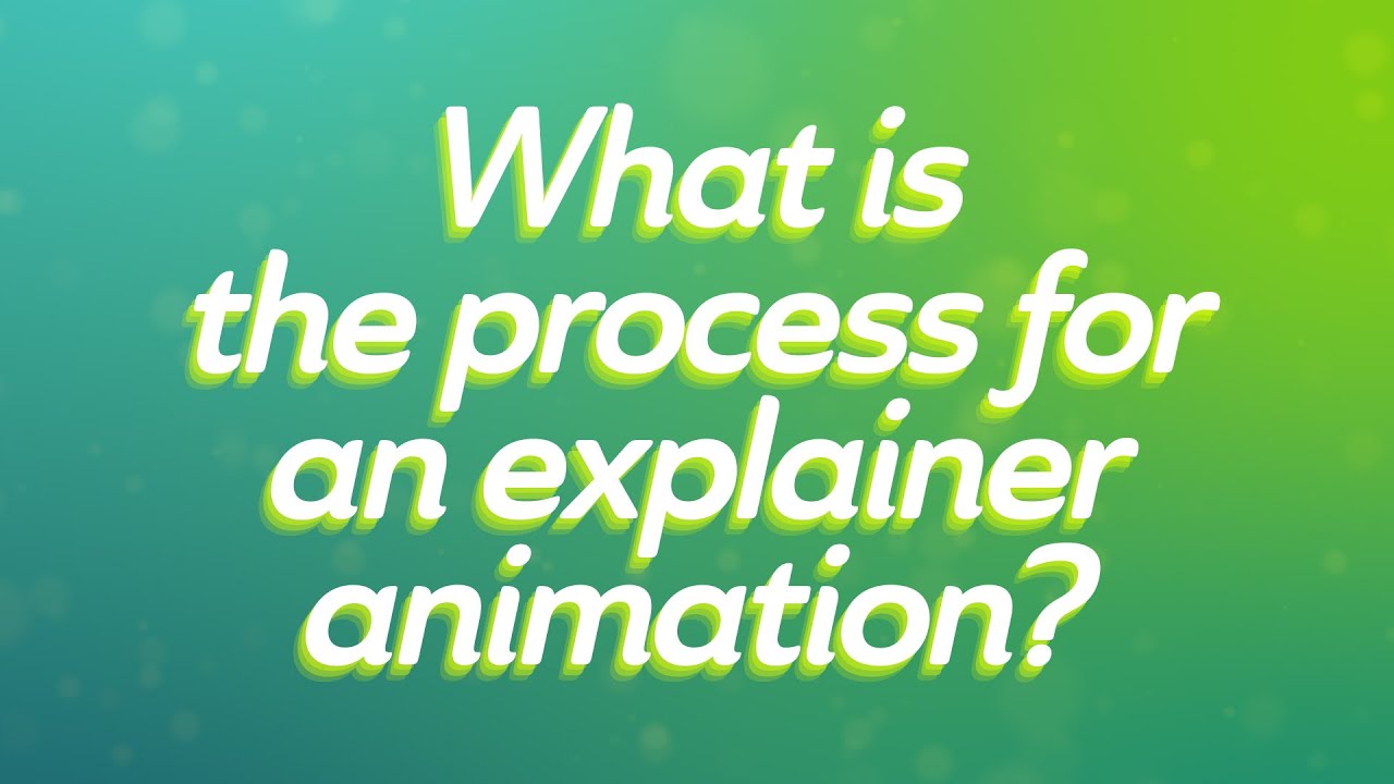 What is the process for creating an explainer animation video? - YouTube