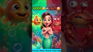 🧜 ♀️ Jalpari Good vs Bad Habits   Jalpari School    #shorts  #kidsvideos  # #jalparistory #cartoon