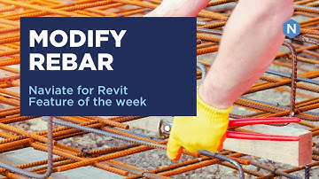 Modify Rebar in Naviate Structure - Naviate for Revit feature of the week