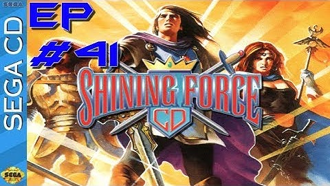 Shining Force CD: part 41 - golden ticket