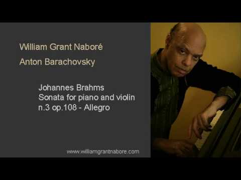 William Grant Nabore, Brahms sonata for piano and violin n.3 op.108