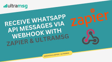 Receive WhatsApp API Messages via Webhook with Zapier & UltraMsg