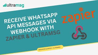 Receive Whatsapp Api Messages Via Webhook With Zapier Ultramsg