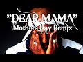 2Pac - "Dear Mama" (Mother