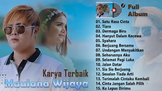 Satu Rasa Cinta, Tiara, Dermaga Biru ~ Karya Terbaik MAULANA WIJAYA Terbaru 2023 ~ Lagu Melayu Viral