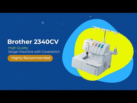 Brother 2340CV Review 2022 | Best Coverstitch Serger Machine | Easy to Use