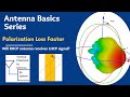 Polarization Loss Factor Explained | Will RHCP antenna receive LHCP signal?