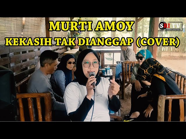 Murti Amoy - Kekasih Tak Dianggap (COVER) class=