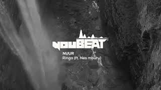 Nüur Ft. Nes Mburu - Ringa