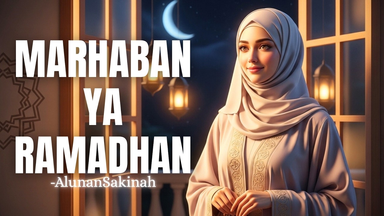 Marhaban Ya Ramadhan | Lagu Religi Islami Menyentuh Hati | Sambut Bulan Suci