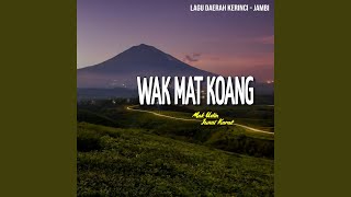 Download Lagu Wak Mat Koang Download Lagu Wak Mat Koang