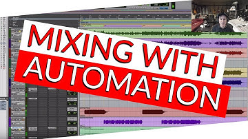Mixing with Automation - Warren Huart: Produce Like A Pro