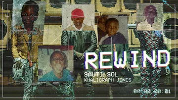 Sauti Sol - Rewind ft Khaligraph Jones (Official Music Video) SMS [Skiza 1051701] to 811