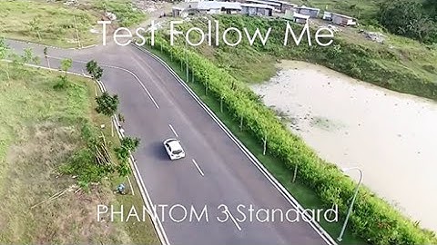 Test follow me mode Dji phantom 3 standard