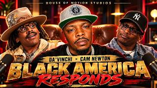 Da’Vinchi vs. Black America: The Cam Newton Interview & The Responses