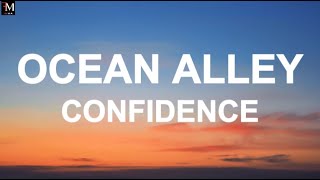 OCEAN ALLEY - CONFIDENCE (LYRICS)