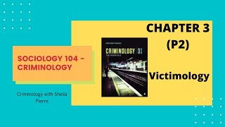 LECTURE: Chapter 3 - Victimology (Part 2)