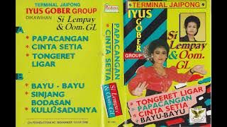 Si Lempay, Oom GL & Iyus Gober Group - Papacangan